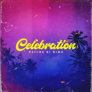 Portada de Sencillo/EP "Celebration", de Patche di Rima