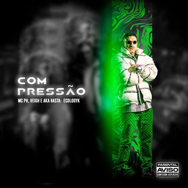 Portada de Sencillo/EP "Com Pressão", de MC PH