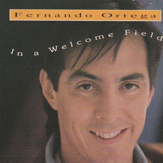 Portada de Álbum "In A Welcome Field", de Fernando Ortega