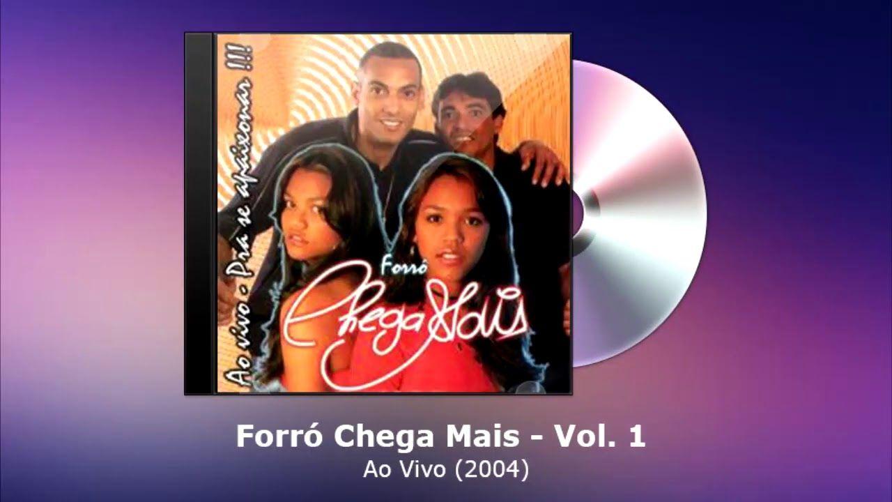 Capa do Álbum "Vol. 1 Ao Vivo", de Forro Chega Mais
