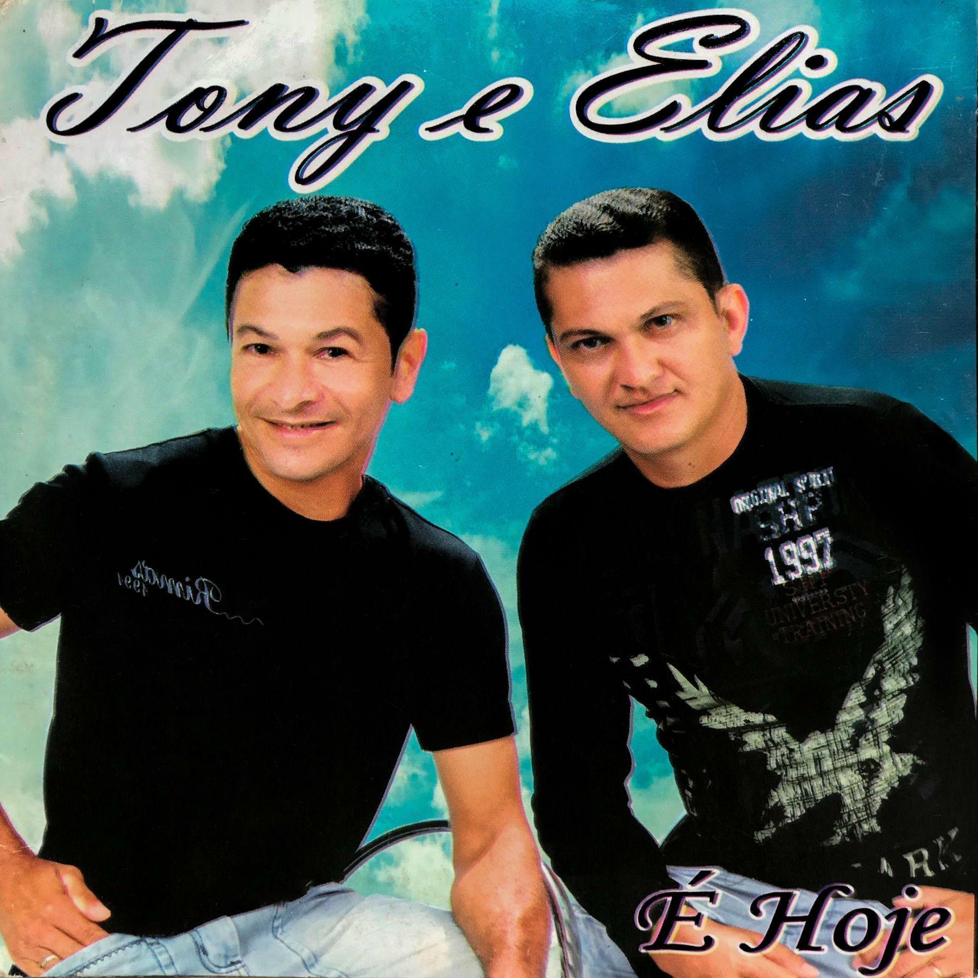 Portada de Álbum "É Hoje", de Tony e Elias