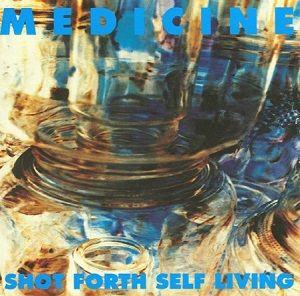 Portada de Álbum "Shot Forth Self Living", de Medicine