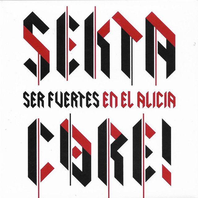Album cover of "Ser Fuertes En El Alicia" by Sekta Core