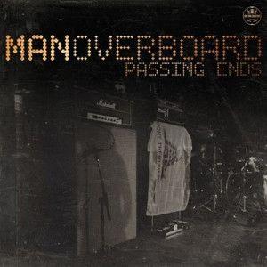 Album cover of "Passing Ends" by Man Overboard