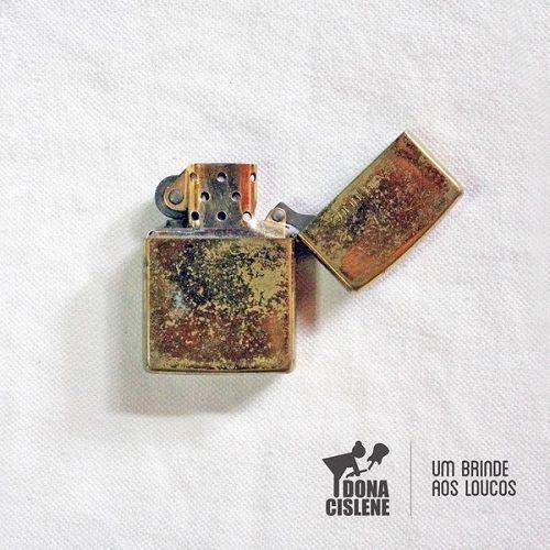 Portada de Álbum "Um Brinde Aos Loucos", de Dona Cislene
