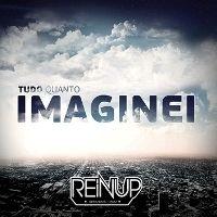 Portada de Sencillo/EP "Tudo Quanto Imaginei", de ReinUP