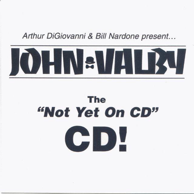 Album cover of "The "Not Yet On CD" CD!" by John Valby