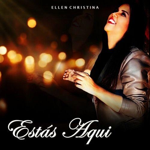 Portada de Sencillo/EP "Estás Aqui", de Ellen Christina