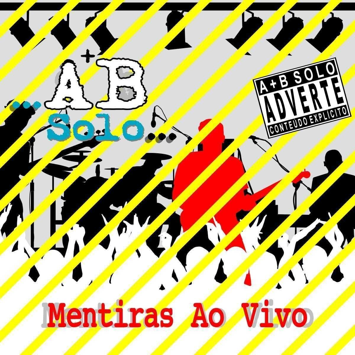 Capa do Álbum "Mentiras Ao Vivo", de A+B Solo