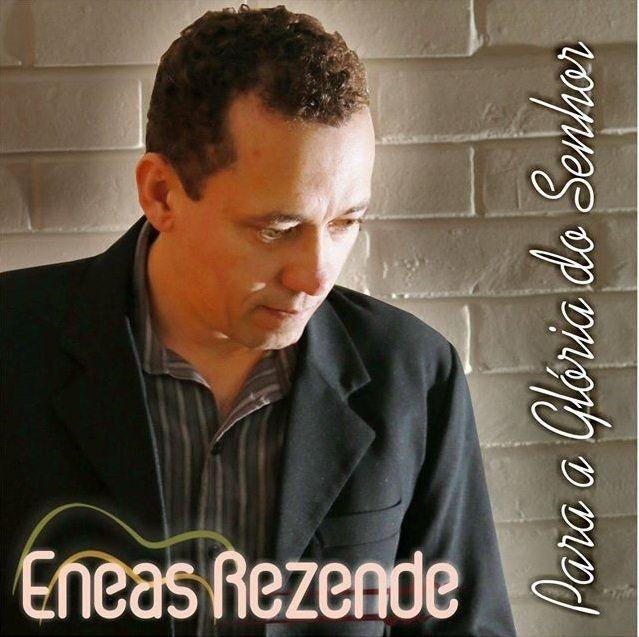 Capa do Álbum "Para a Glória do Senhor", de Eneas Rezende