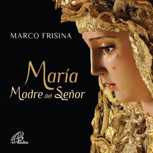 Portada de Álbum "María Madre Del Señor", de Marco Frisina