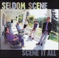 Capa do álbum "Scene It All", de Seldom Scene