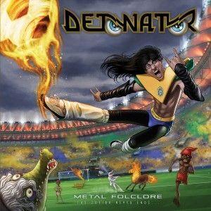 Portada de Álbum "Metal Folclore: The Zoeira Never Ends", de Detonator