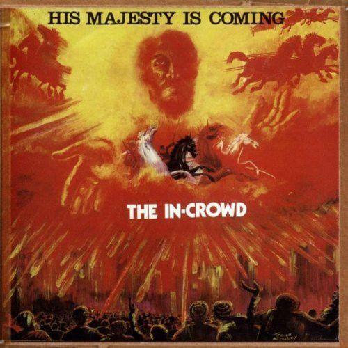 Portada de Álbum "His Majesty Is Coming", de The In Crowd