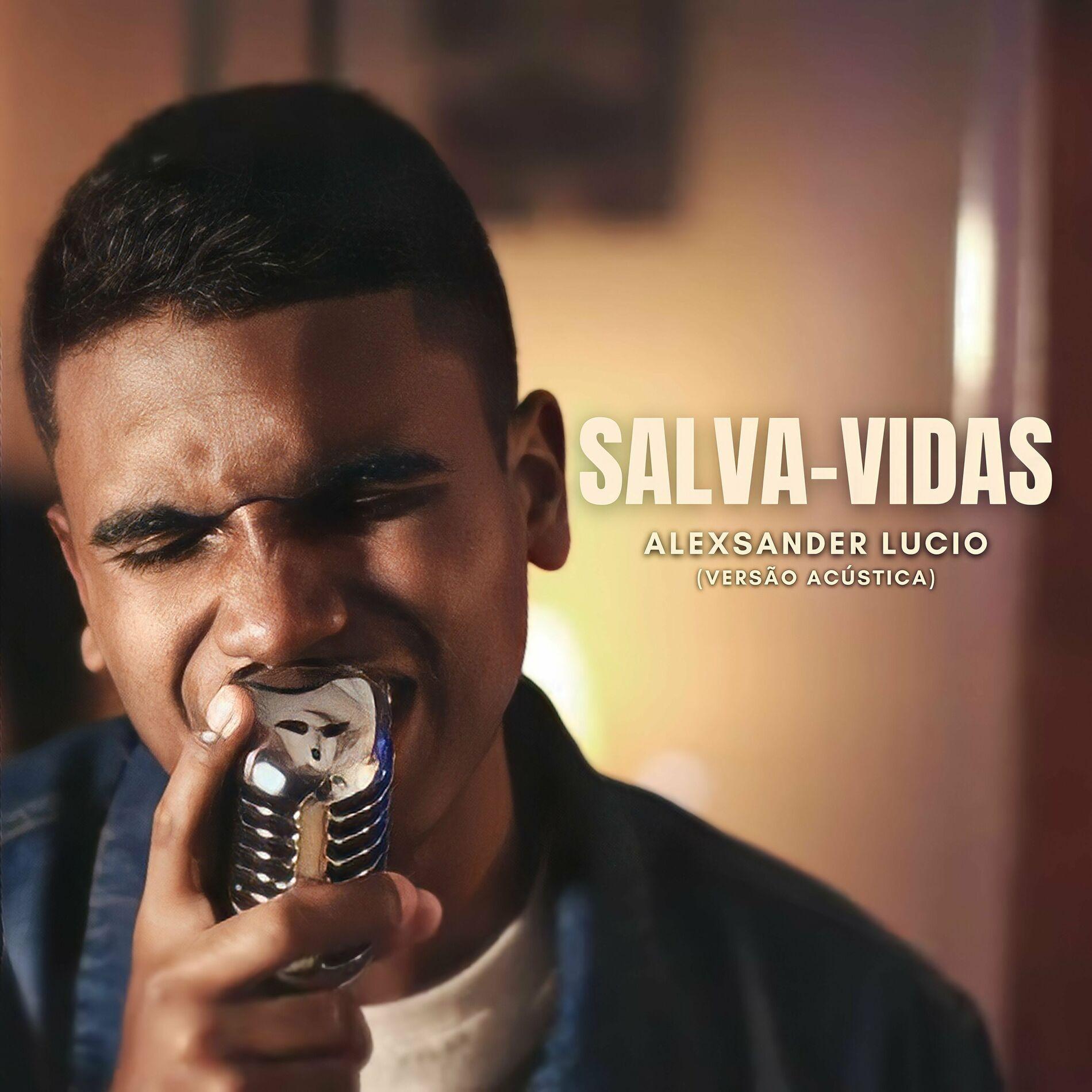 Portada de Sencillo/EP "Salva Vidas", de Alexsander Lúcio