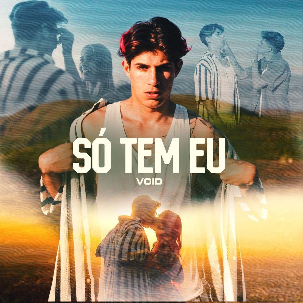 Portada de Sencillo/EP "Só Tem Eu ", de VOID (BR)