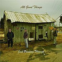 Portada de Álbum "Just Passing Through", de All Good Things