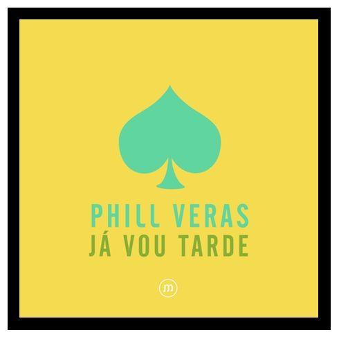 Portada de Sencillo/EP "Já Vou Tarde", de Phill Veras