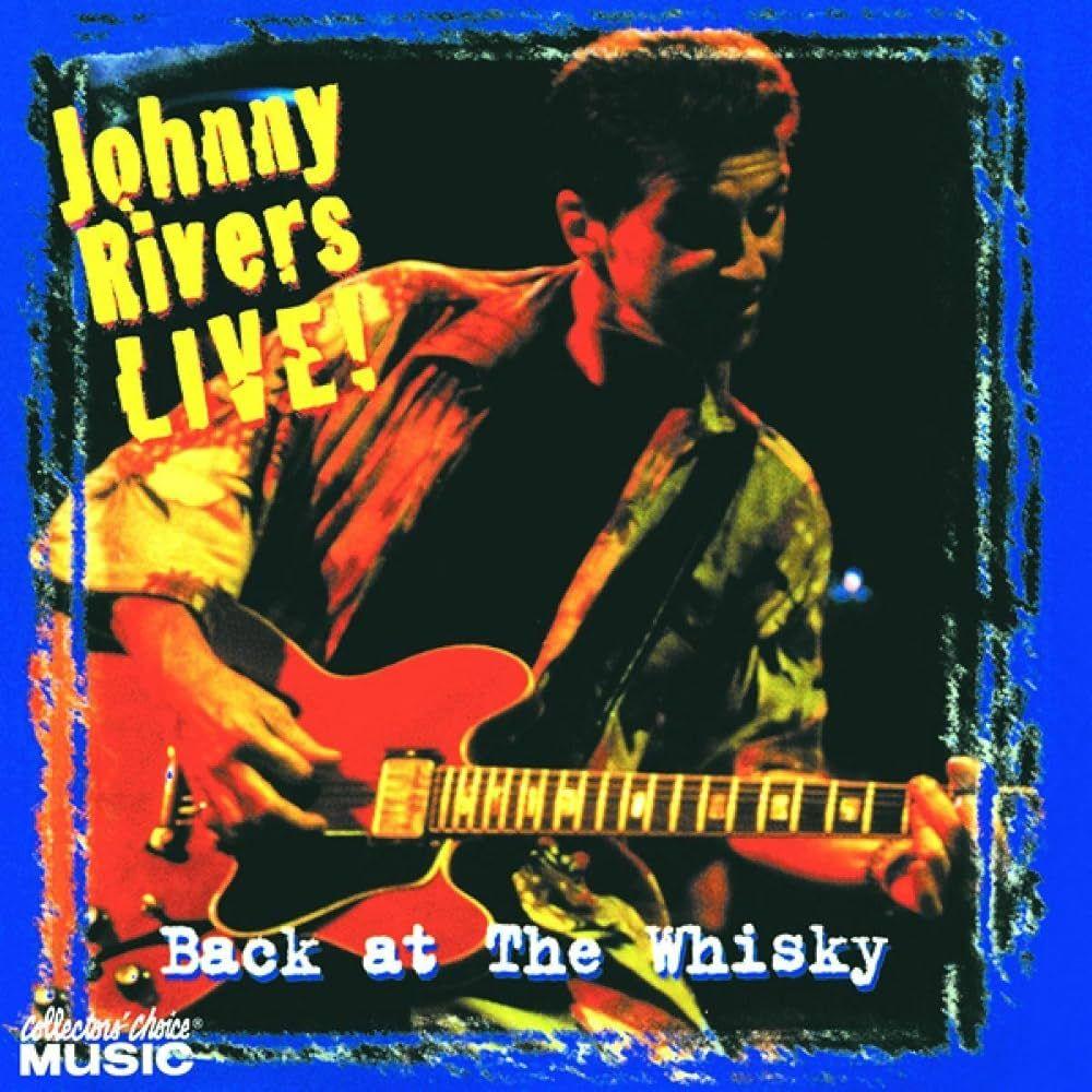 Capa do Álbum "Back At The Whisky", de Johnny Rivers