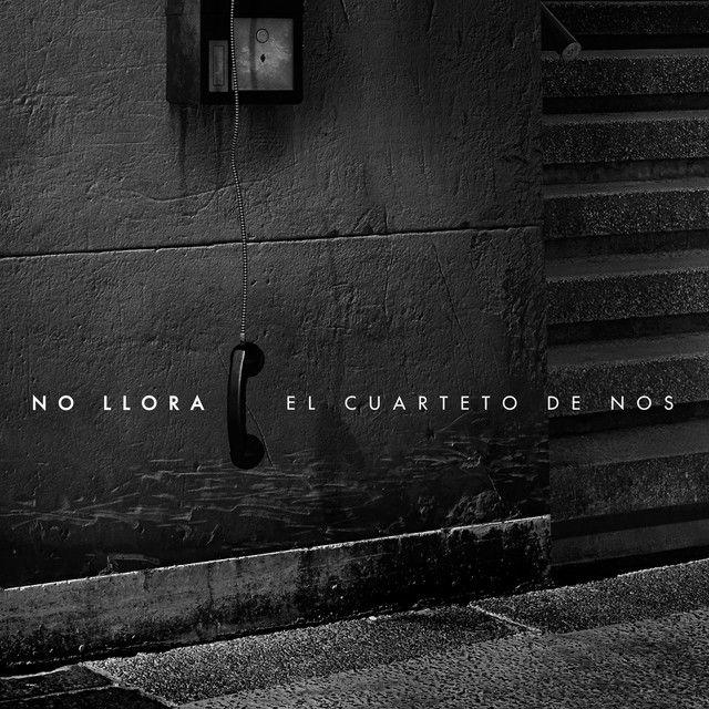 Portada del álbum "No Llora", de El Cuarteto de Nos