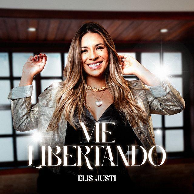 Portada de Sencillo/EP "Me Libertando", de Elis Justi