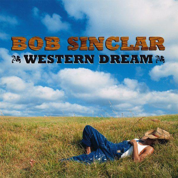 Album cover of "Western Dream" by Bob Sinclar