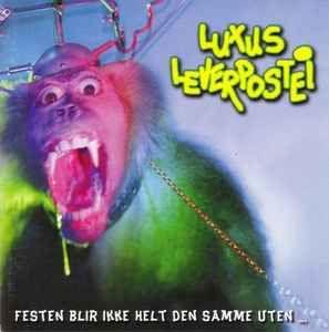 Capa do Álbum "Festen Blir Ikke Helt Den Samme Uten...", de Luxus Leverpostei