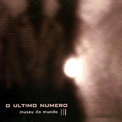 Portada de Álbum "Museu do Mundo", de O Último Número