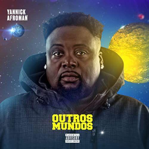 Portada de Álbum "Outros Mundos", de Yannick Afroman