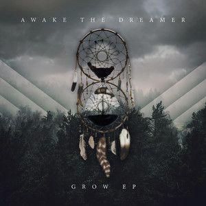 Portada de Sencillo/EP "Grow", de Awake The Dreamer