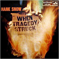 Capa do álbum "When Tragedy Struck", de Hank Snow