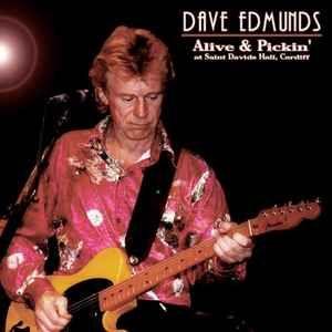 Portada de Álbum "Alive & Pickin' At Saint Davids Hall, Cardiff", de Dave Edmunds
