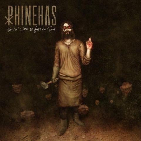 Capa do Álbum "The Last Word Is Yours To Speak", de Phinehas