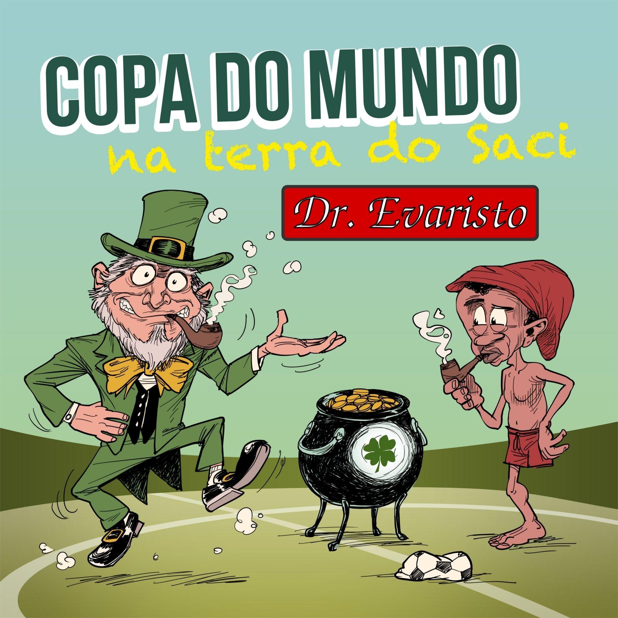 Portada de Álbum "Copa do Mundo Na Terra do Saci", de Dr. Evaristo