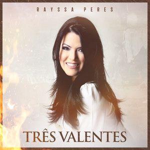 Capa do Single/EP "Três Valentes", de Rayssa