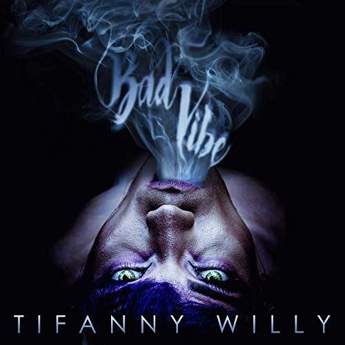 Capa do Single/EP "Bad Vibe", de Tifanny Willy