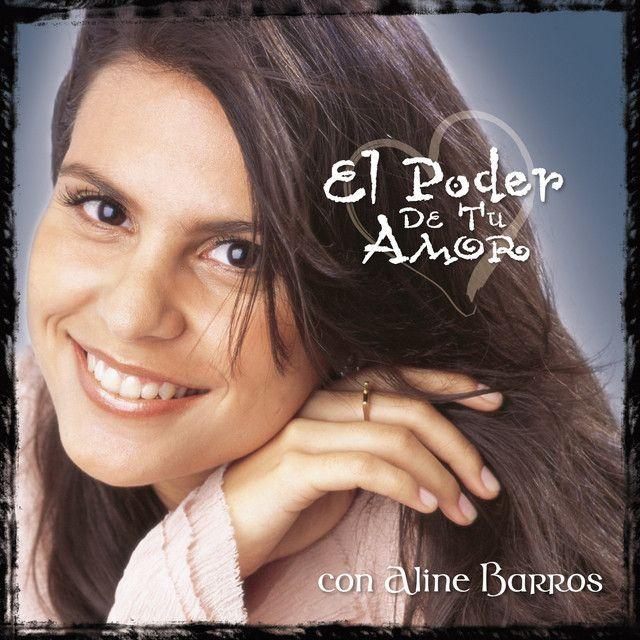 Portada del álbum "El Poder de Tu Amor", de Aline Barros