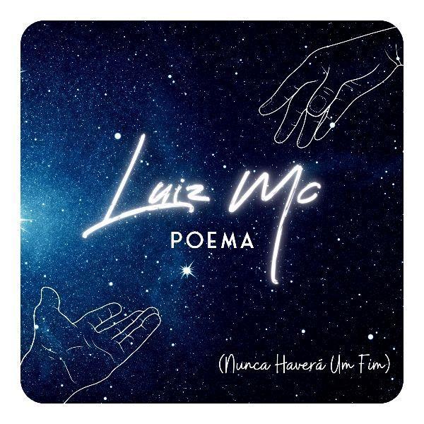 Portada de Sencillo/EP "Nunca Haverá Um Fim (Poema)", de Luiz MC