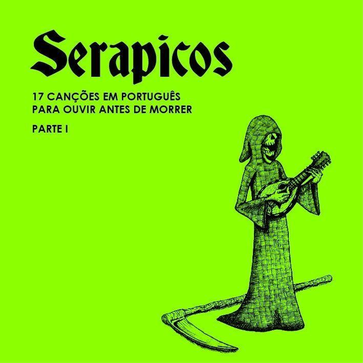 Portada de Álbum "17 Canções Em Português Para Ouvir Antes de Morrer", de Serapicos