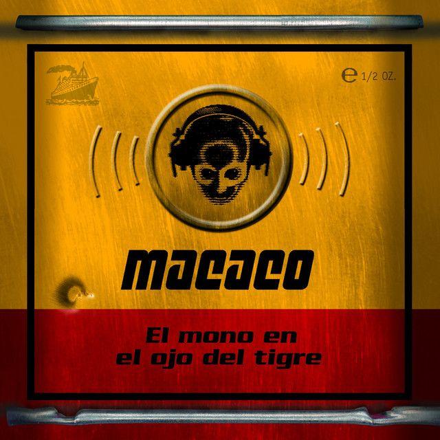 Capa do Álbum "El Mono En El Ojo Del Tigre", de Macaco