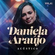 Portada de Álbum "Acústico, Vol.1", de Daniela Araújo