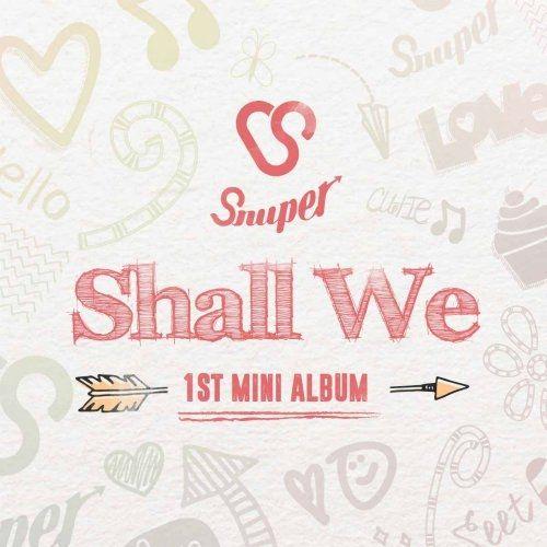 Capa do Álbum "Shall We (1st Mini Album)", de Snuper