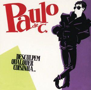Album cover of "Desculpem Qualquer Coisinha" by Paulo de Carvalho