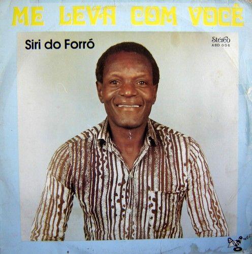 Portada de Álbum "Me Leva Com Você", de Siri do Forró