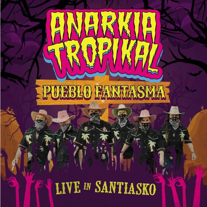 Capa do Álbum "Pueblo Fantasma", de Anarkia Tropikal
