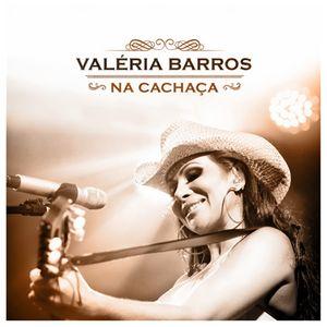 Portada de Álbum "Na Cachaça", de Valéria Barros