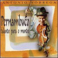 Portada de Álbum "Pernambuco Falando Para o Mundo", de Antonio Nóbrega