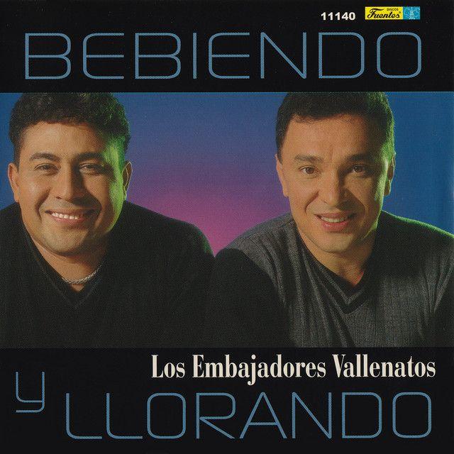 Portada de Álbum "Bebiendo y Llorando", de Los Embajadores Vallenatos