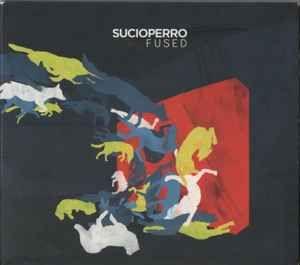 Capa do Álbum "Fused", de Sucioperro