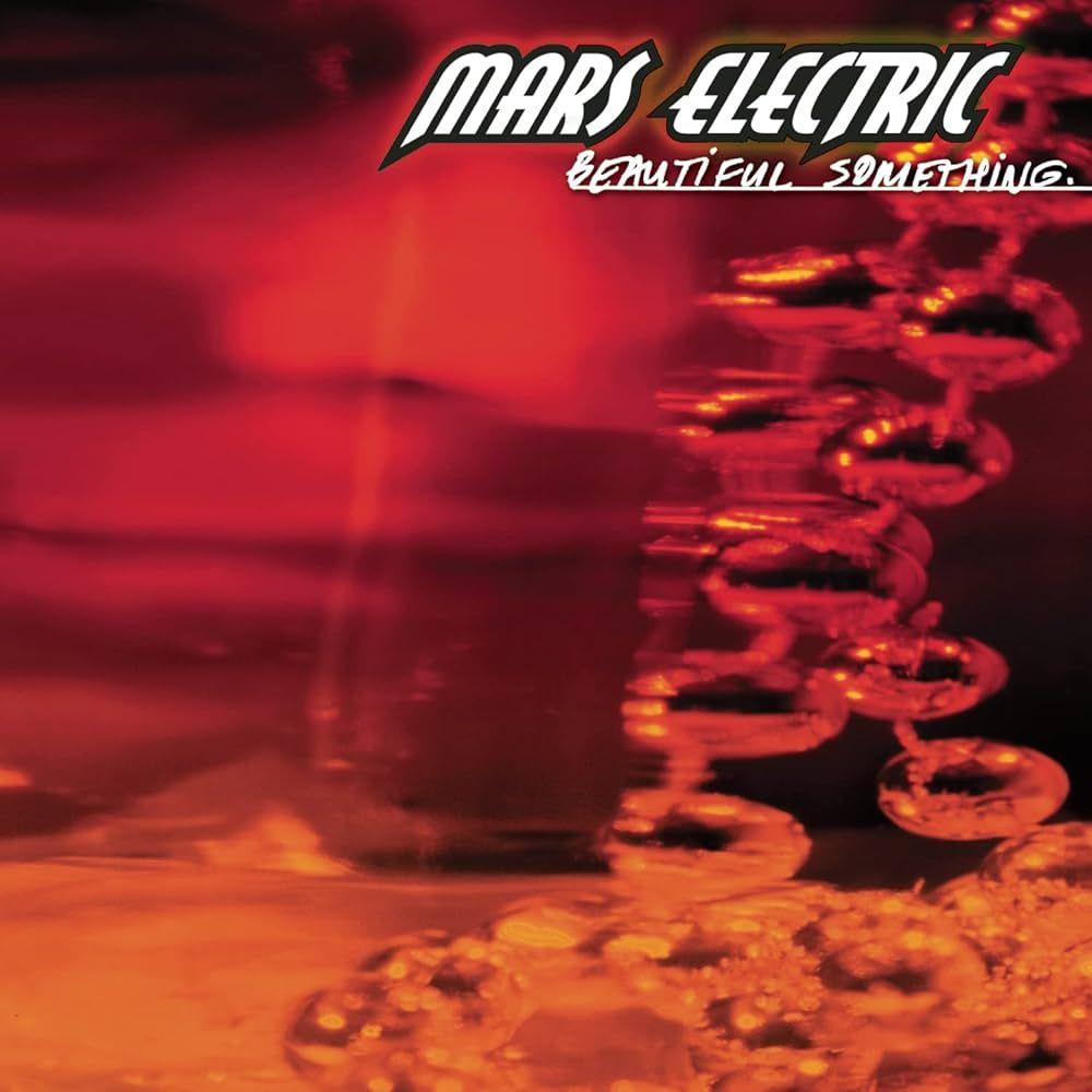Portada de Álbum "Beautiful Something", de Mars Electric